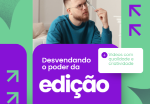 Eu vou editar seus vídeos
