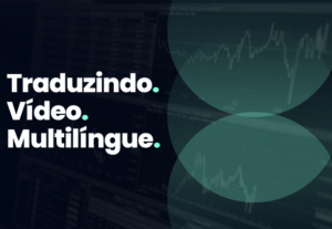 Eu vou traduzir seus vídeos do ingles para o português