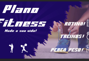 Eu vou fazer um Plano Fitness para sua rotina
