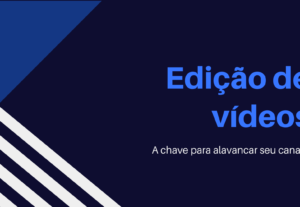 Eu vou editar seu vídeo e entregar em até 5 horas