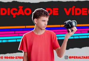 Eu vou Editar seus vídeos, e colocar suas ideias em prática