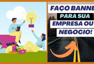 Eu vou fazer Banner para seu negócio.