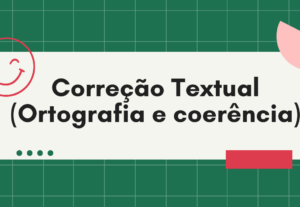 Eu vou trazer clareza ao seu texto. Correção Ortográfica e +