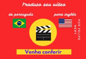Eu vou traduzir seu vídeo de português para inglês