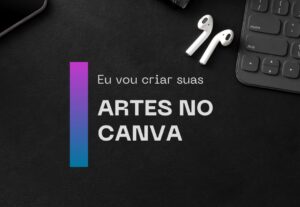 Eu vou Criar suas artes no canva e aumentar suas vendas