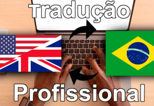 Eu vou Traduzir textos do Português para o Inglês