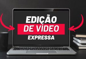 Eu vou editar seu vídeo em 1 dia