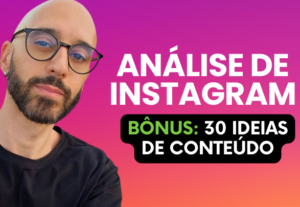 Eu vou FAZER Análise de Instagram + 30 Ideias de Conteúdo