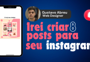 Eu vou Transformar Seu Instagram com 08 Posts Irresistíveis