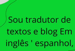 Eu vou traduzir para o inglês , espanhol e francês.