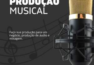 Eu vou fazer produção musical