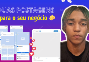 Eu vou criar duas postagens para o seu negocio