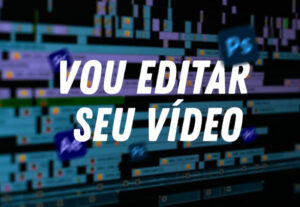 Eu vou Fazer o melhor edit para você