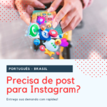 Eu vou criar post para suas redes sociais