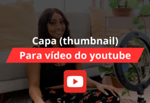 Eu vou Fazer a capa perfeita para o seu vídeo