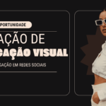 Eu vou criar uma comunicação visual para você
