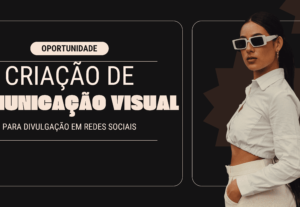 Eu vou criar uma comunicação visual para você