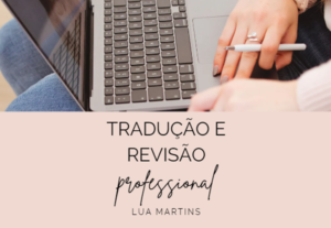 Eu vou traduzir, revisar e/ou corrigir seu texto/ebook/tcc