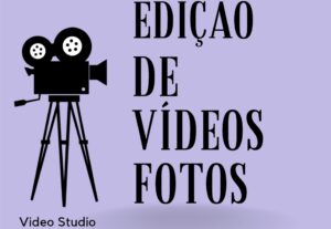 Eu vou Editar vídeos e fotos para você