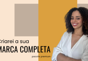 Eu vou criar a marca completa do seu negócio.