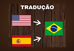 Eu vou traduzir de Inglês/Espanhol ao Português ou vice-vers...