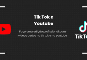 Eu vou editar um vídeo curto de tik tok e youtube para você