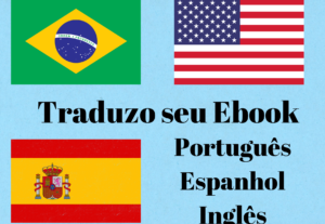 Eu vou traduzir seu ebook - Português, Espanhol e Inglês