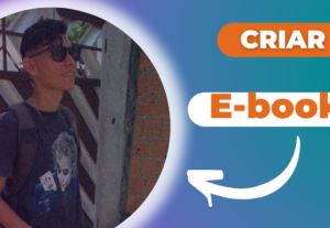 Eu vou fazer seu primeiro e-book