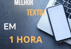Eu vou fazer o melhor texto desejado em 1 hora