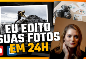 Eu vou editar as suas fotos para postar nas suas redes socia...