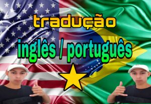 Eu vou traduzir seu vídeo do inglês/ao português,