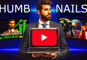 Eu vou criar thumbnails incríveis para o seu canal no YouTub...