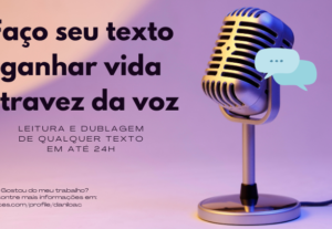 Eu vou Dublar qualquer coisa que você mandar em até 24h