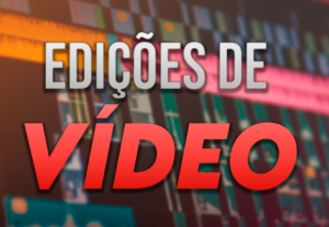 Eu vou editar Vídeos para você