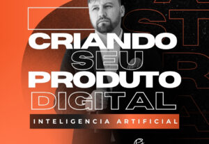 Eu vou criar seu produto digital