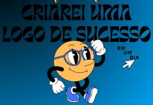 Eu vou Criar uma logo de sucesso em um dia