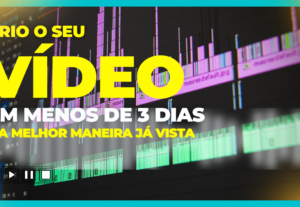 Eu vou editar seus vídeos com excelência
