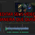 Eu vou editar os seus vídeos da melhor maneira possível