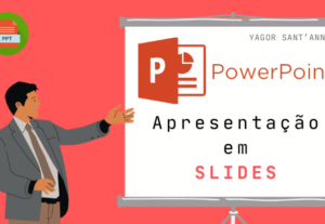 Eu vou Criar sua apresentação em Power Point com qualidade.