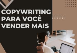Eu vou fazer o copywriting para você vender mais