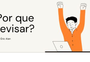 Eu vou fazer a revisão do seu texto