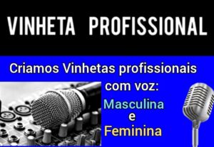 Eu vou fazer suas vinhetas de forma profissional
