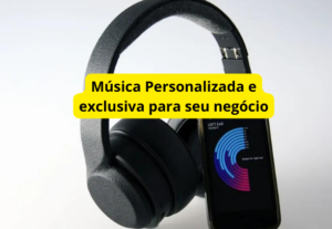 Eu vou criar uma música personalizada para seu negócio