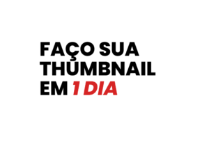 Eu vou Criar uma Thumbnail pra você o mais rápido possível