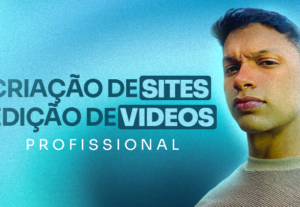 Eu vou editar seu vídeo ou criar seu site
