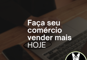 Eu vou fazer postagens para seu produto/comercio
