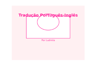 Eu vou traduzir seu texto do português para o inglês