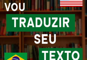 Eu vou Traduzir Seu Texto De Inglês Para Português