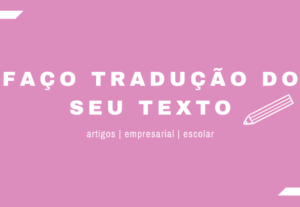 Eu vou Fazer a tradução Do inglês para o português