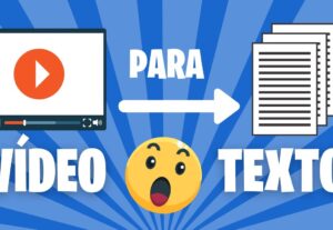 Eu vou transcrever seus vídeos para você